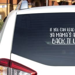 "IF YOU CAN READ THIS..." Funny Bumper Sticker / Sarcastic Vinyl Decal