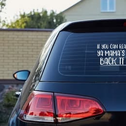 "IF YOU CAN READ THIS..." Funny Bumper Sticker / Sarcastic Vinyl Decal