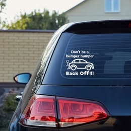 "Don't Be A Bumper Humper" Funny Car Decal - Back Off! Tailgater Sticker