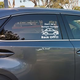 "Don't Be A Bumper Humper" Funny Car Decal - Back Off! Tailgater Sticker