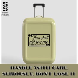 Thou Shall Not Try Me – Funny Attitude Vinyl Decal
