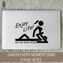 Enjoy Life – Eat Out More Often Funny Adult Vinyl Decal