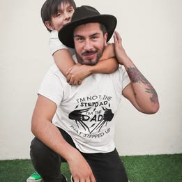 “I’m Not the Stepdad, I’m the Dad That Stepped Up” Shirt – Fatherhood Appreciation Tee