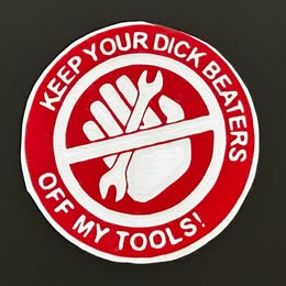 "Keep Your Hands Off My Tools!" Workshop/Garage Sign or Sticker - Humorous Tool Protection