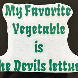 My Favorite Vegetable Is the Devil’s Lettuce – Funny Vinyl Decal