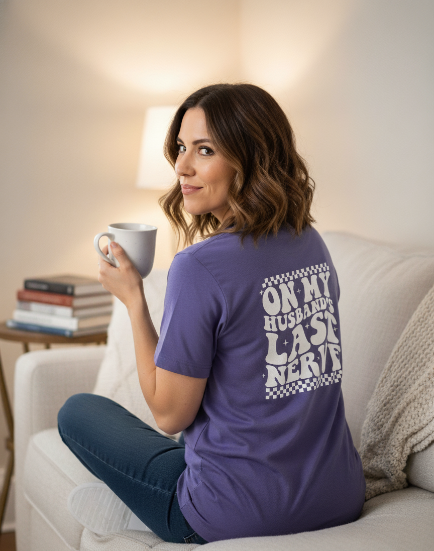 On My Husband's Last Nerve - Retro Slogan Tee