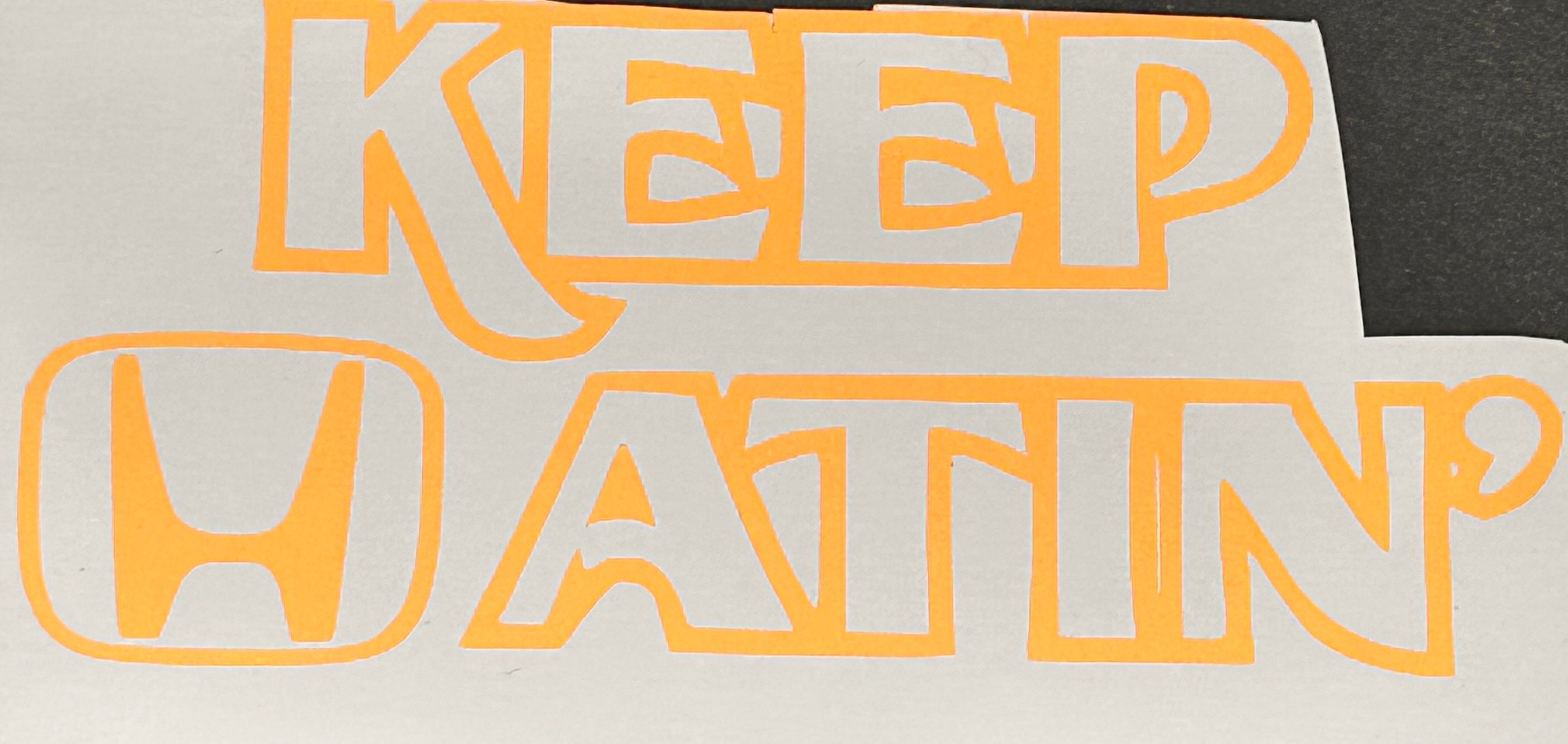 Honda "KEEP HATIN'" Racing / Car Enthusiast Decal