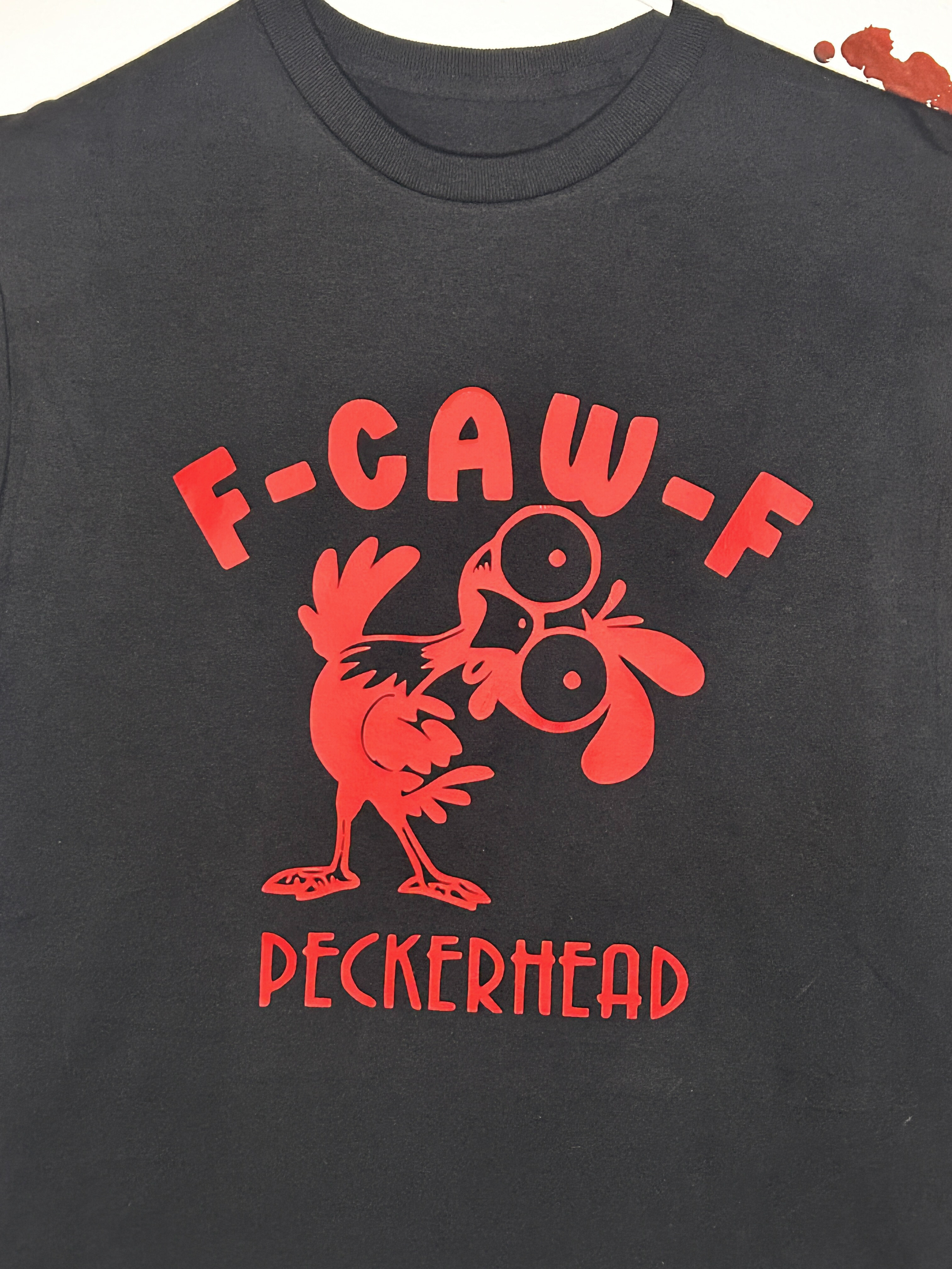 F-CAW-F Peckerhead Funny Chicken T-Shirt